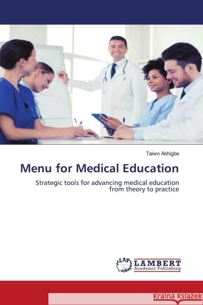 Menu for Medical Education Akhigbe, Taiwo 9786205520314 LAP Lambert Academic Publishing - książka