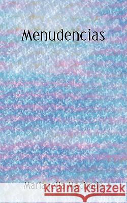 Menudencias Marianella Machado 9781438902012 Authorhouse - książka