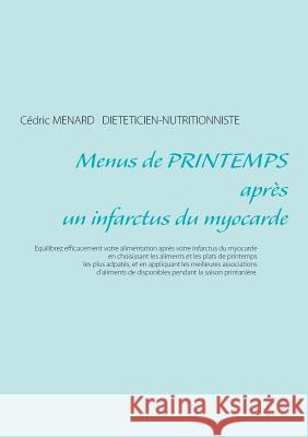 Menus de printemps après un infarctus du myocarde Cedric Menard 9782322108121 Books on Demand - książka