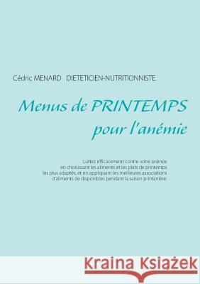 Menus de printemps pour l'anémie C Menard 9782322109852 Books on Demand - książka