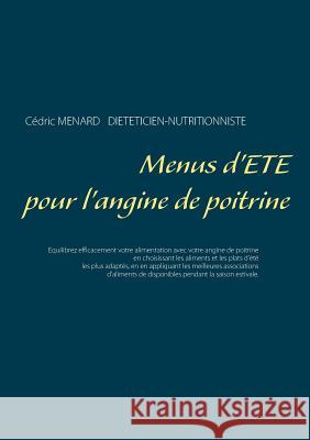 Menus d'été pour l'angine de poitrine Cedric Menard 9782322134588 Books on Demand - książka