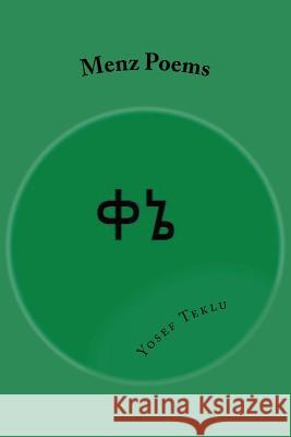 Menz Poems Yosef T. Teklu 9781545036211 Createspace Independent Publishing Platform - książka
