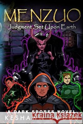 Menzuo: Judgment Set Upon Earth Keshawn Dodds 9781719547789 Createspace Independent Publishing Platform - książka
