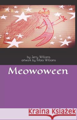 Meowoween Maia Williams Jerry R. Williams 9781793013675 Independently Published - książka