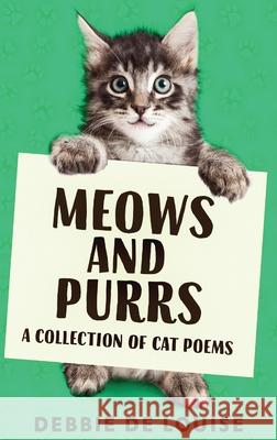 Meows and Purrs: A Collection Of Cat Poems Debbie D 9784867529799 Next Chapter - książka