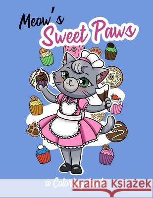 Meow's Sweet Paws: A coloring book Meow's Pals 9781657355767 Independently Published - książka