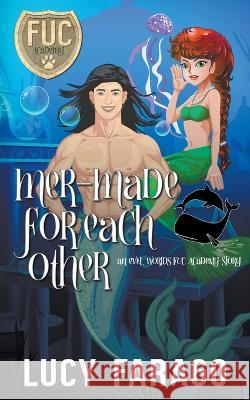 Mer-Made for Each Other Lucy Farago   9798215736128 Lucy Farago - książka