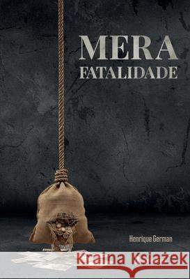 Mera Fatalidade Henrique German 9786550795603 Literissima Editora - książka