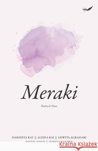 Meraki Alisha Rai Adwita Agrahari Divita Joshi 9789390882328 Inkfeathers Publishing - książka