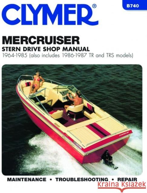 Merccruiser Stern Drv 64-1985 Kalton Lahue 9780892876136 Clymer Publishing - książka