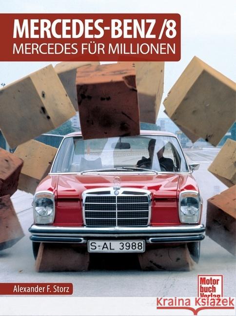 Mercedes-Benz/8 Storz, Alexander F. 9783613044883 Motorbuch Verlag - książka