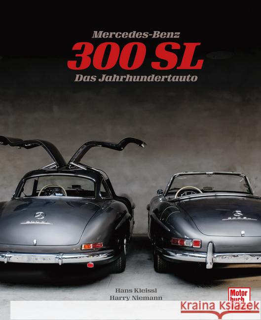 Mercedes-Benz 300 SL Kleissl, Hans, Niemann, Harry 9783613047785 Motorbuch Verlag - książka