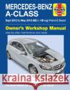 Mercedes-Benz A-Class Sept 12 - May 18 (62 to 18 reg) Petrol & Diesel Haynes Repair Manual Martyn Randall 9781785214295 Haynes Publishing Group