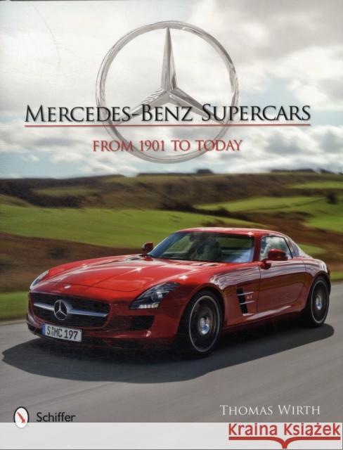 Mercedes-Benz Supercars: From 1901 to Today Thomas Wirth 9780764340901 Schiffer Publishing - książka