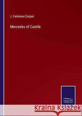 Mercedes of Castile J. Fenimore Cooper 9783752573046 Salzwasser-Verlag - książka