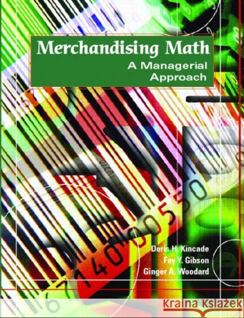 Merchandising Math: A Managerial Approach Kincade, Doris 9780130995889 Prentice Hall - książka