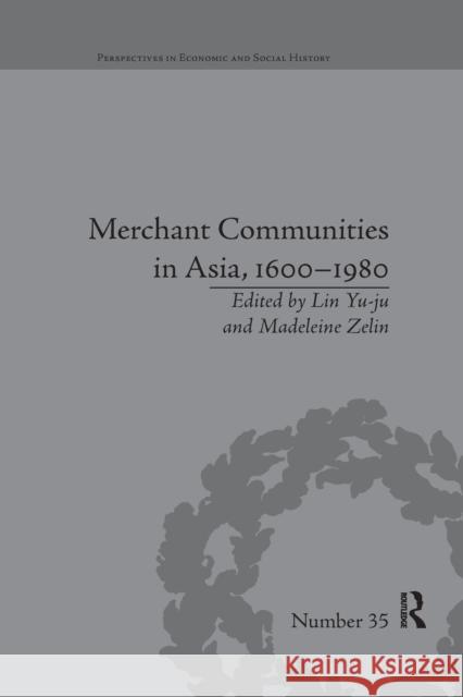 Merchant Communities in Asia, 1600-1980 Madeleine Zelin 9780367669058 Routledge - książka
