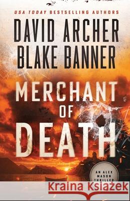 Merchant of Death Blake Banner David Archer 9781636964195 Right House - książka