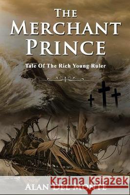 Merchant Prince Alan del Monte 9781732688629 Fishing Pole Publishing - książka