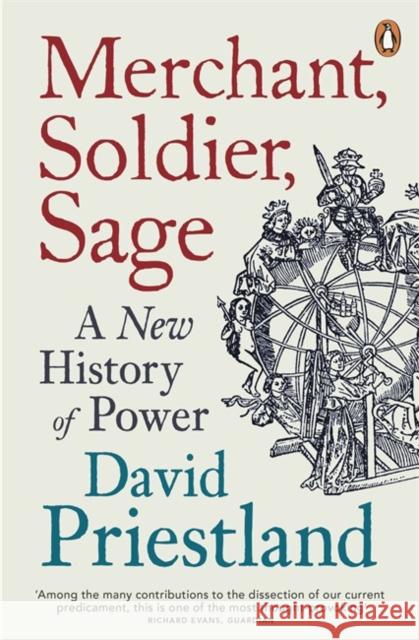 Merchant, Soldier, Sage : A New History of Power David Priestland 9780241955215 PENGUIN UK - książka