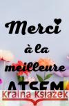 Merci à la meilleure ATSEM Cécile Sedeau 9798507652990 Independently Published