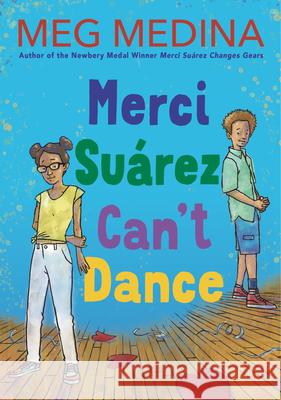Merci Suárez Can't Dance Medina, Meg 9780763690502 Candlewick Press (MA) - książka