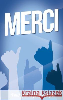 Merci: Taille M (12,7x20cm) Thibaut Pialat 9781986144292 Createspace Independent Publishing Platform - książka