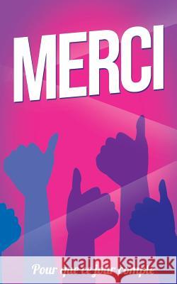 Merci: Taille M (12,7x20cm) Thibaut Pialat 9781986149198 Createspace Independent Publishing Platform - książka