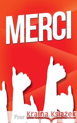 Merci: Taille M (12,7x20cm) Thibaut Pialat 9781986149228 Createspace Independent Publishing Platform - książka