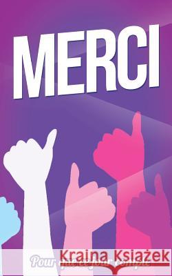 Merci: Taille M (12,7x20cm) Thibaut Pialat 9781986149266 Createspace Independent Publishing Platform - książka