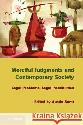 Merciful Judgments and Contemporary Society Sarat, Austin 9781107008434 Cambridge University Press - książka