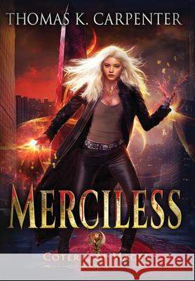 Merciless Thomas K. Carpenter 9781958498316 Black Moon Books - książka