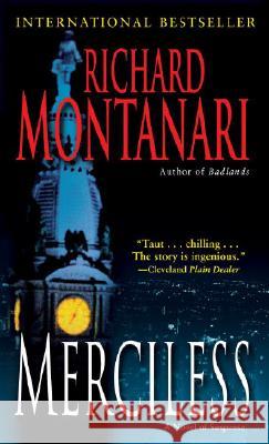 Merciless: A Novel of Suspense Richard Montanari 9780345492418 Ballantine Books - książka