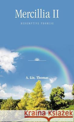 Mercillia II: Redemptive Promise Thomas, A. Lin 9781466943124 Trafford Publishing - książka