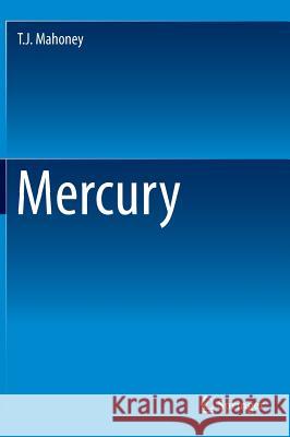 Mercury Terry Mahoney 9781461472070 Springer - książka