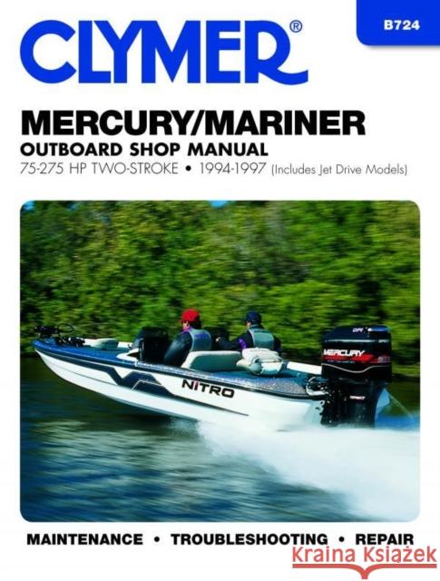 Mercury Marine 75-275 HP OB 94-97 Clymer Publications 9780892877072 Clymer Publishing - książka