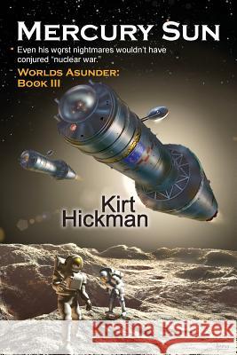 Mercury Sun Kirt Hickman 9780985115739 Quillrunner Publishing LLC - książka