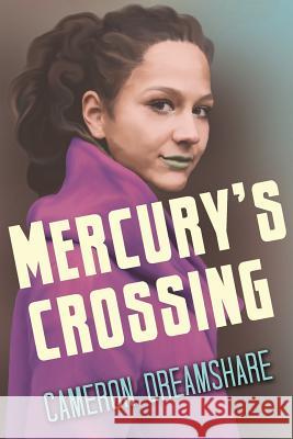 Mercury's Crossing Cameron Dreamshare 9780995955783 Studio Dreamshare - książka