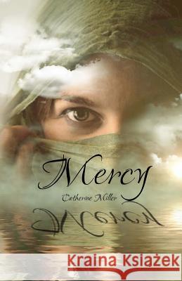 Mercy Catherine Miller 9781534985605 Createspace Independent Publishing Platform - książka