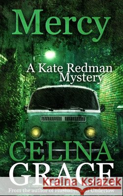 Mercy: A Kate Redman Mystery: Book 17 Grace, Celina 9798288063374 Independently Published - książka