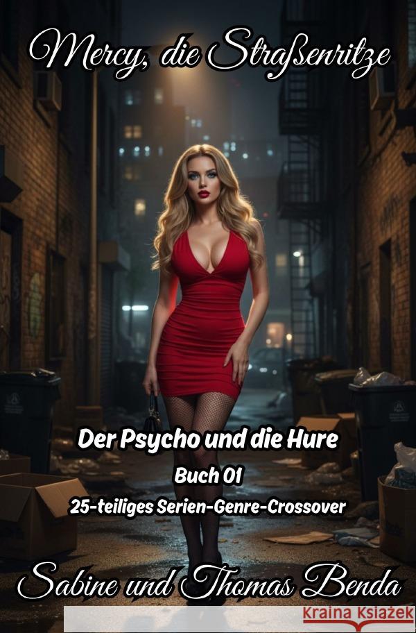 Mercy, die Straßenritze - Buch 01 - Der Psycho und die Hure Benda, Sabine und Thomas 9783565108794 epubli - książka