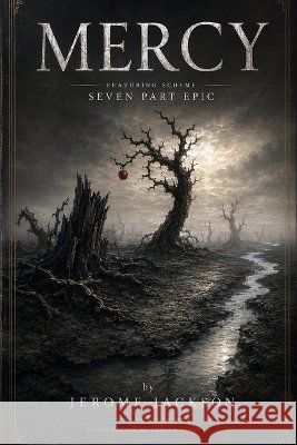 Mercy: Featuring Scheme: A Seven-Part Epic Composition Catlyn Vickers John Leach Jerome Jackson 9780972692809 High Point Publisher - książka