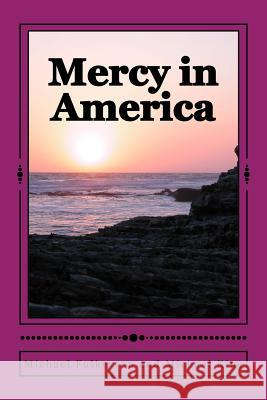 Mercy in America Michael E. Fulkerson 9781495322716 Createspace - książka