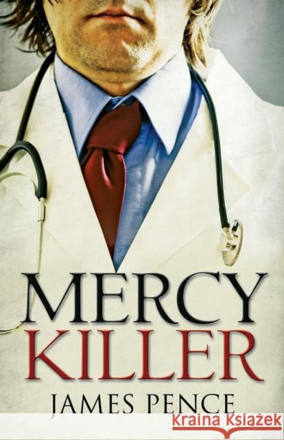 Mercy Killer James Pence 9781941291023 Mountainview Books - książka