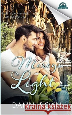 Mercy's Light: Whispers in Wyoming Whispers I Erin Dameron-Hill Danni Roan 9781980782407 Independently Published - książka