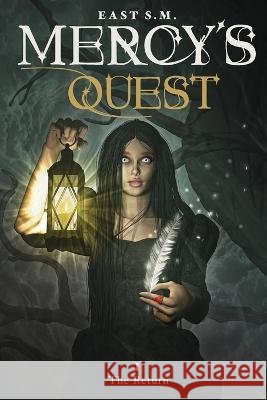 Mercy's Quest- The Return East S M Fabio Listrani  9798985258912 Auguries and Alchemy - książka