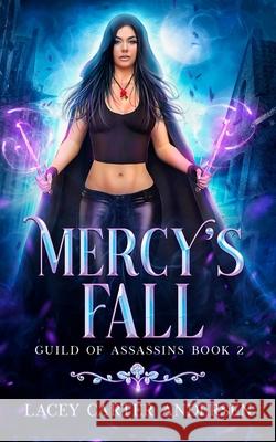 Mercy's Fall: An Enemies to Lovers Reverse Harem Romance Lacey Carter Andersen 9798784083548 Independently Published - książka