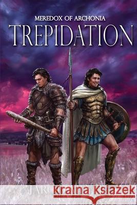 Meredox of Archonia: Trepidation Jarod Meyer Andrey Vasilchenko Christopher Guhl 9781734142051 Crossguard Publishing, LLC - książka