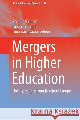 Mergers in Higher Education: The Experience from Northern Europe Pinheiro, Rómulo 9783319372624 Springer - książka