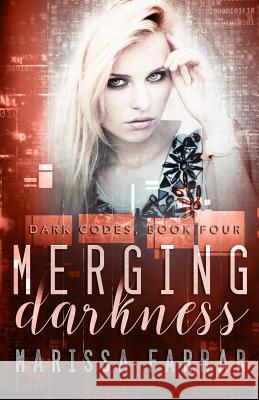 Merging Darkness: A Reverse Harem Romance Marissa Farrar 9781718902879 Createspace Independent Publishing Platform - książka